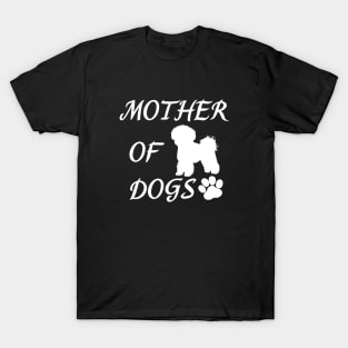 Mother of Dogs - Bichon Frise T-Shirt